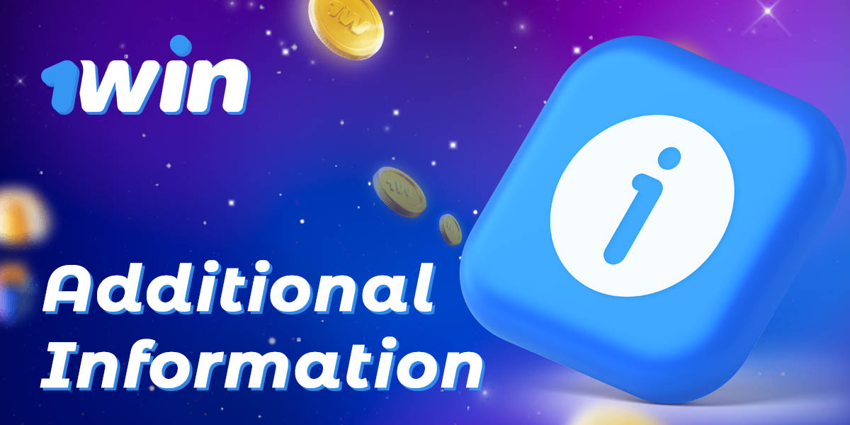 How to get more information and answers to questions regarding 1Win payments