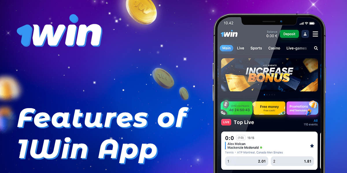 List of advantages and features of 1Win mobile application 
