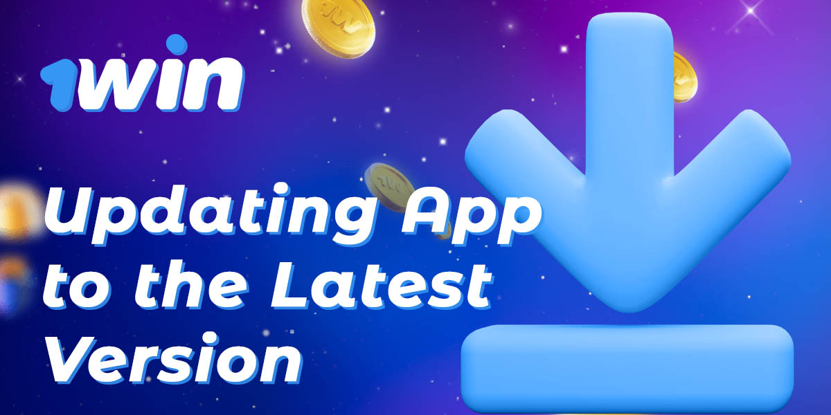 Instructions for 1Win India users on how to update the app to the latest version
